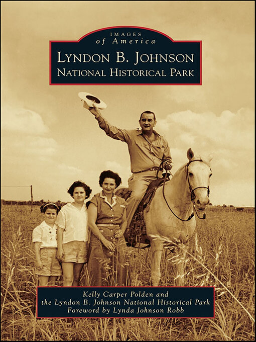 Title details for Lyndon B. Johnson National Historical Park by Kelly Carper Polden - Available